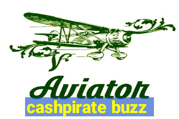 cashpirate buzz